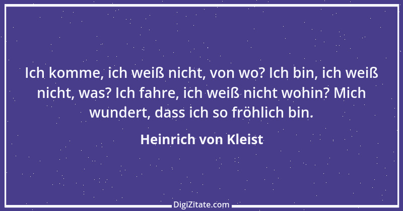 Zitat von Heinrich von Kleist 55