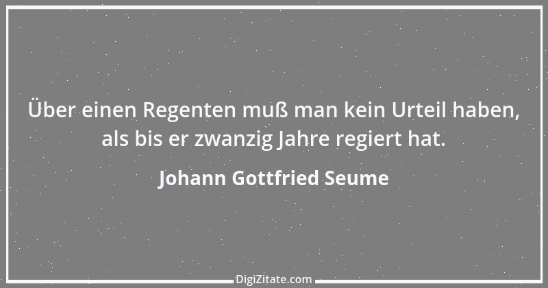 Zitat von Johann Gottfried Seume 89