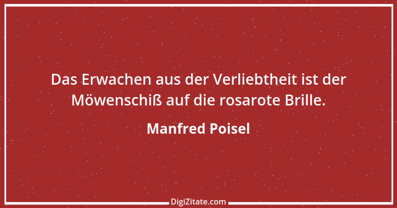 Zitat von Manfred Poisel 243