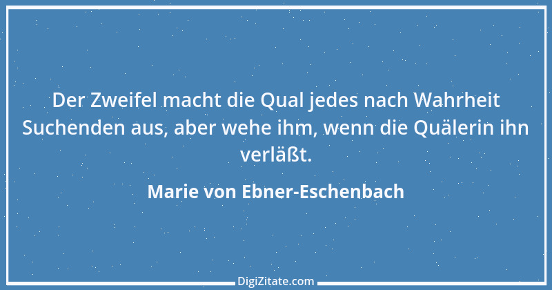 Zitat von Marie von Ebner-Eschenbach 124