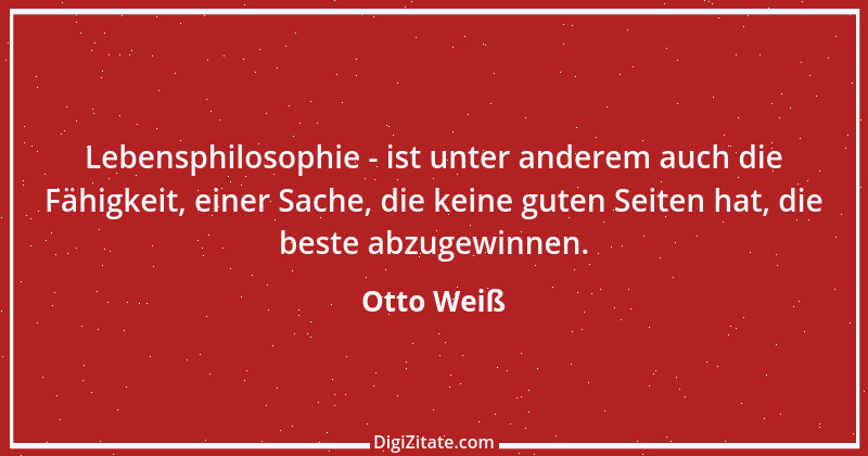 Zitat von Otto Weiß 25