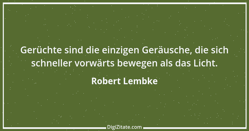 Zitat von Robert Lembke 2