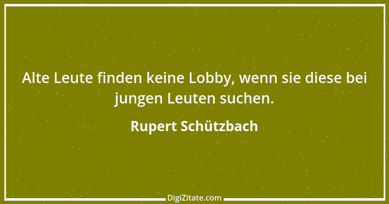 Zitat von Rupert Schützbach 59