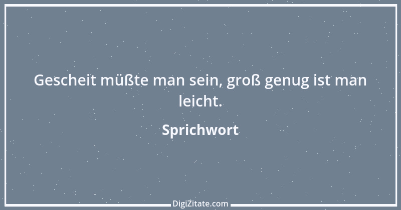 Zitat von Sprichwort 5148