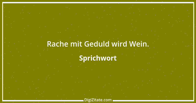 Zitat von Sprichwort 7148