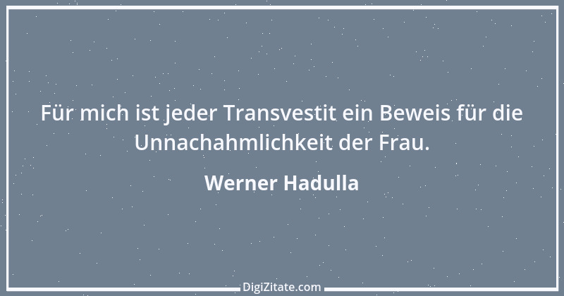 Zitat von Werner Hadulla 46