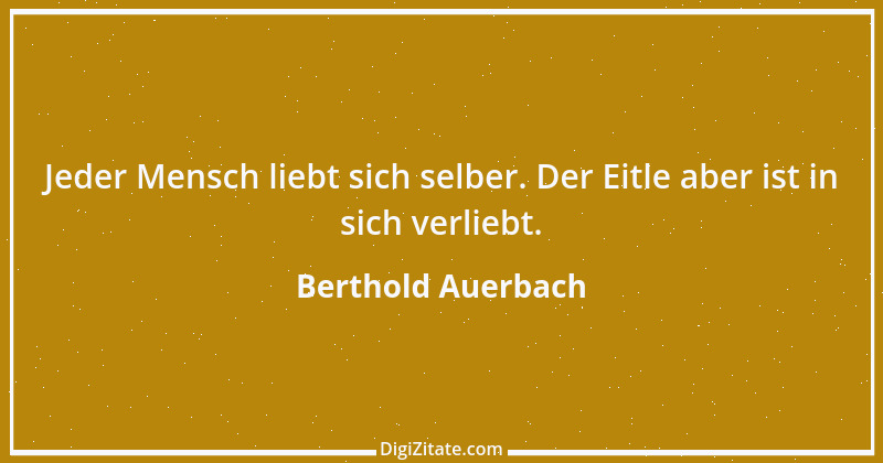 Zitat von Berthold Auerbach 2