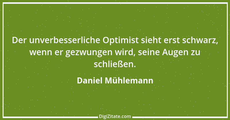 Zitat von Daniel Mühlemann 46