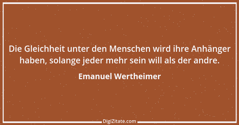 Zitat von Emanuel Wertheimer 232