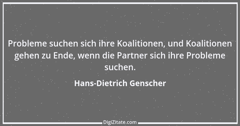 Zitat von Hans-Dietrich Genscher 16