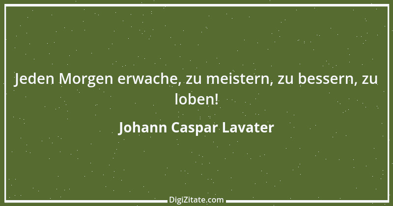 Zitat von Johann Caspar Lavater 127