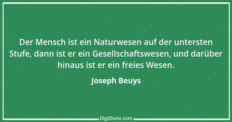 Zitat von Joseph Beuys 4