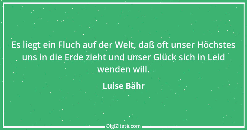 Zitat von Luise Bähr 71