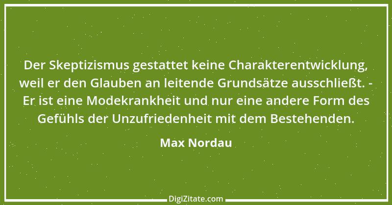 Zitat von Max Nordau 5