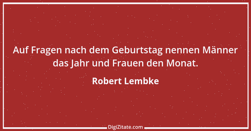 Zitat von Robert Lembke 3