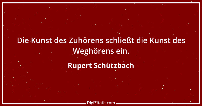 Zitat von Rupert Schützbach 60