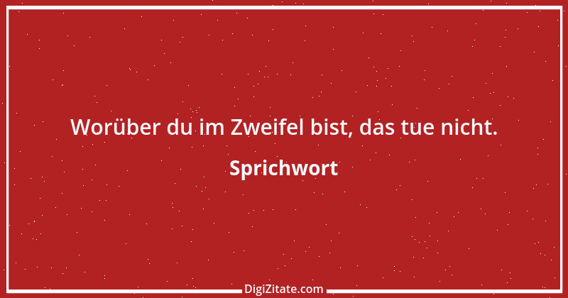 Zitat von Sprichwort 1149