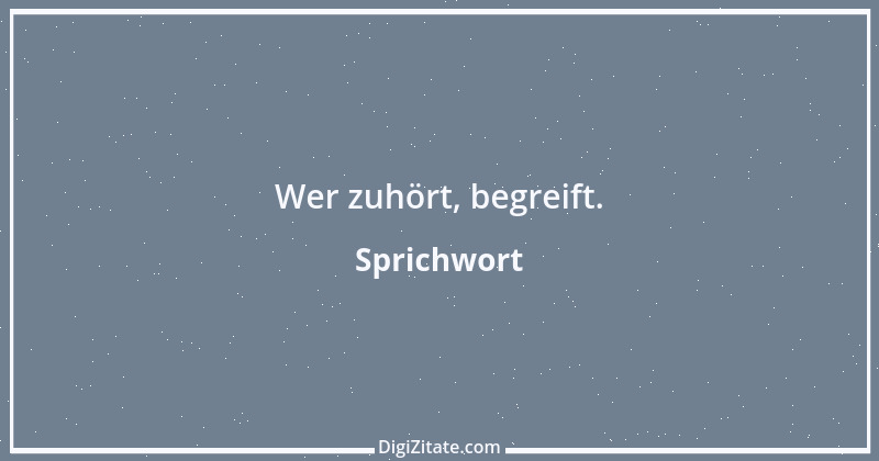 Zitat von Sprichwort 8149