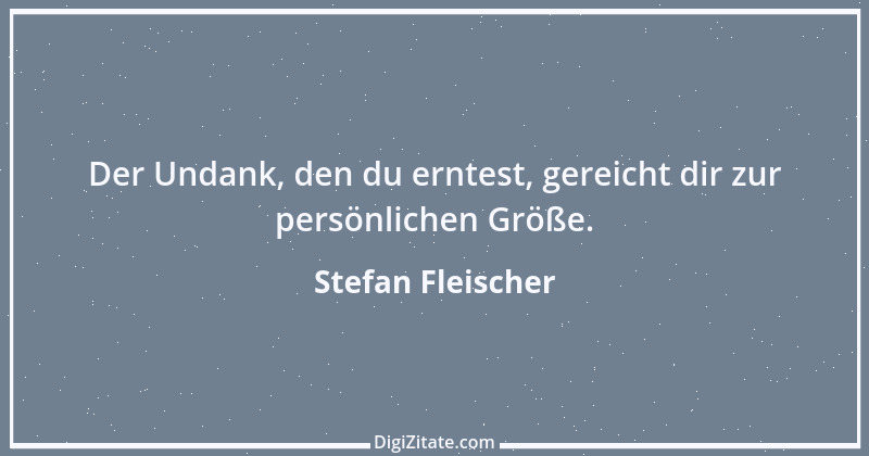 Zitat von Stefan Fleischer 111