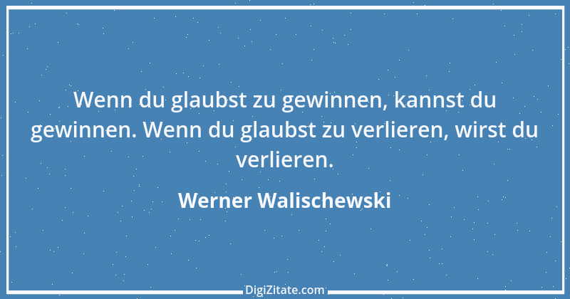 Zitat von Werner Walischewski 1