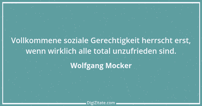 Zitat von Wolfgang Mocker 178