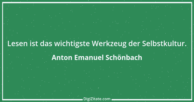 Zitat von Anton Emanuel Schönbach 1