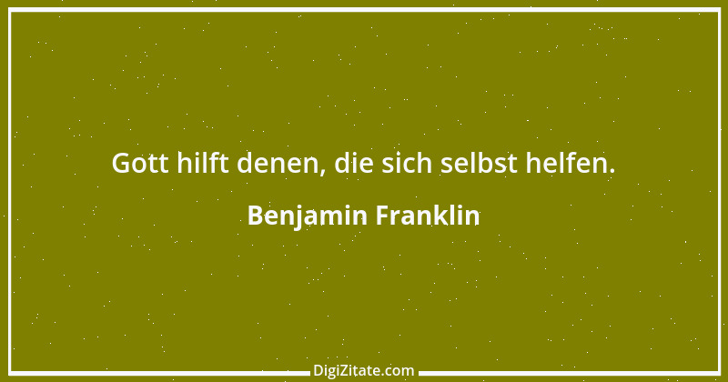 Zitat von Benjamin Franklin 14