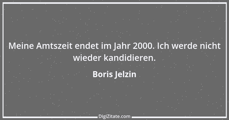 Zitat von Boris Jelzin 18