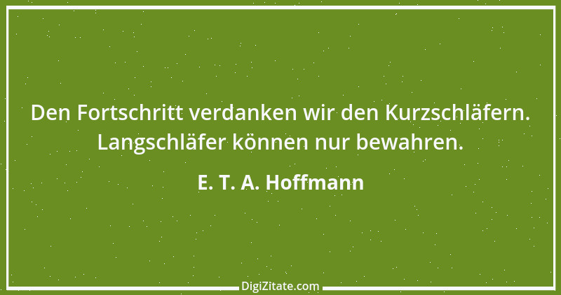 Zitat von E. T. A. Hoffmann 2