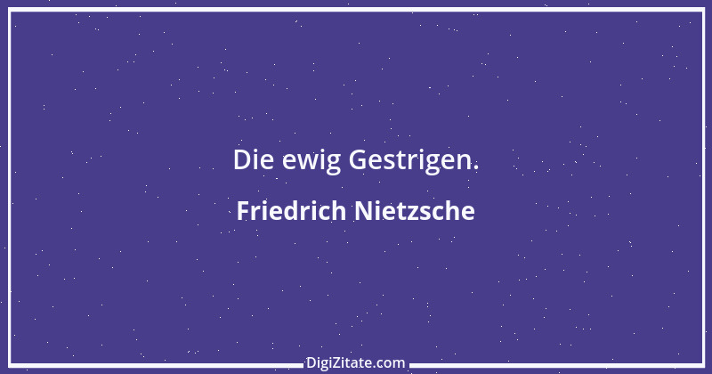 Zitat von Friedrich Nietzsche 1095