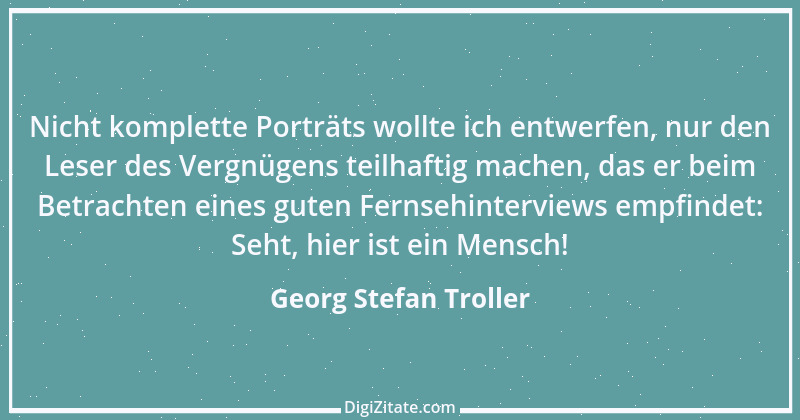 Zitat von Georg Stefan Troller 5