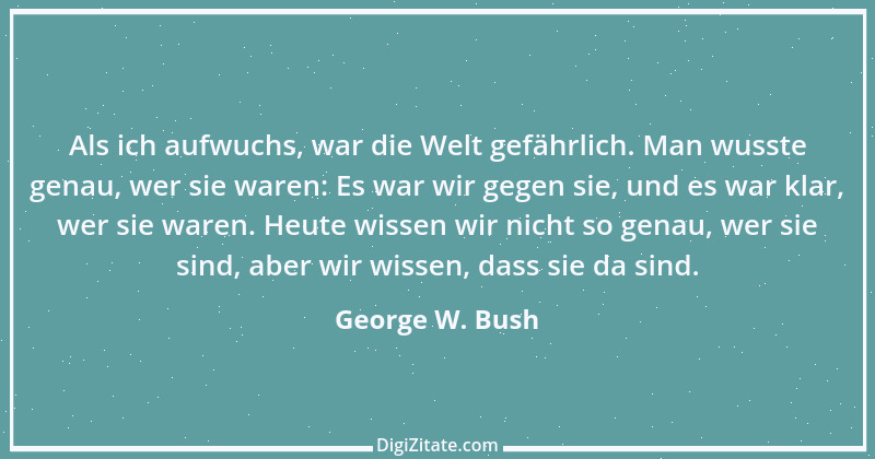 Zitat von George W. Bush 49