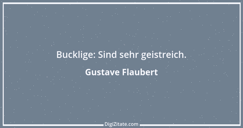 Zitat von Gustave Flaubert 1