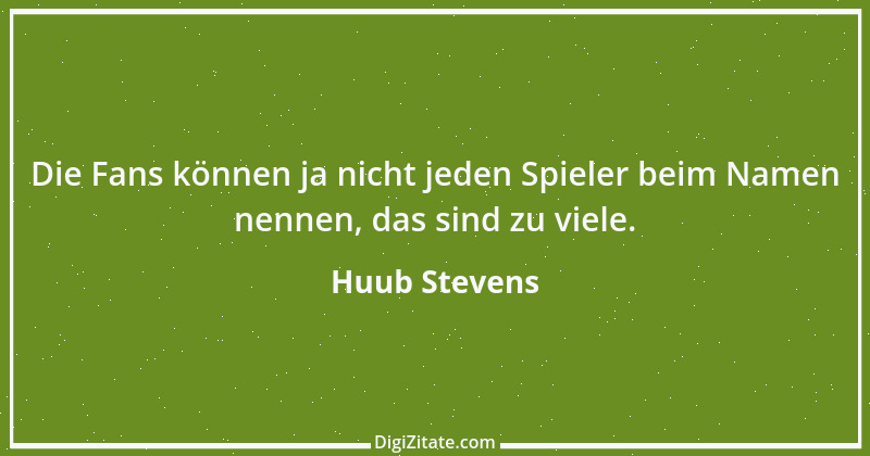 Zitat von Huub Stevens 8