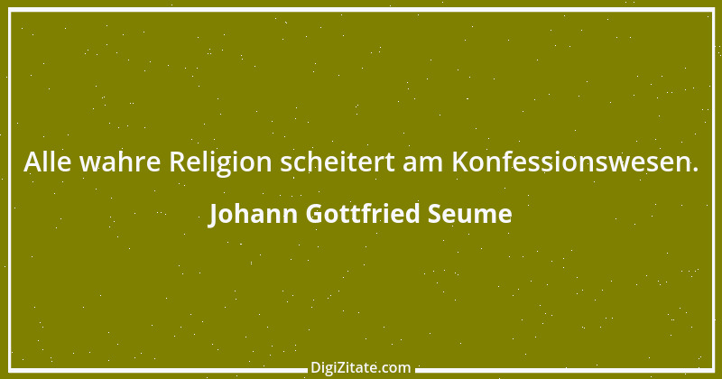 Zitat von Johann Gottfried Seume 91