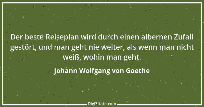 Zitat von Johann Wolfgang von Goethe 158