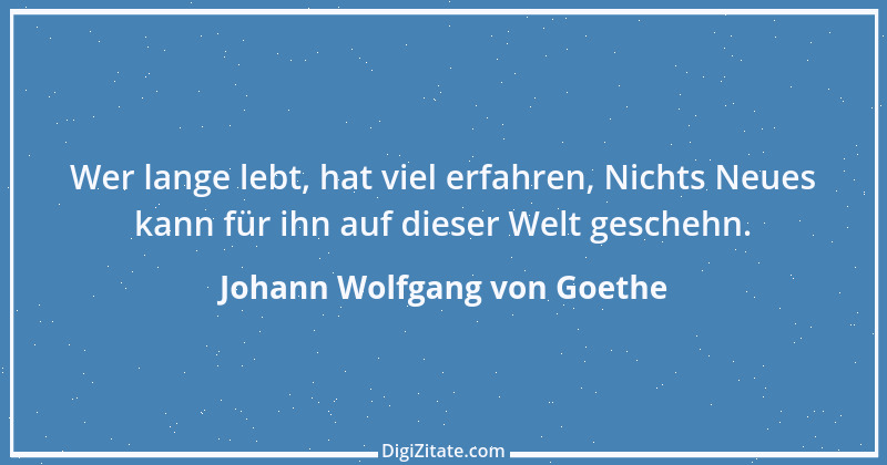 Zitat von Johann Wolfgang von Goethe 2158