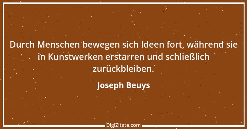 Zitat von Joseph Beuys 5