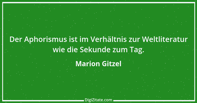 Zitat von Marion Gitzel 73