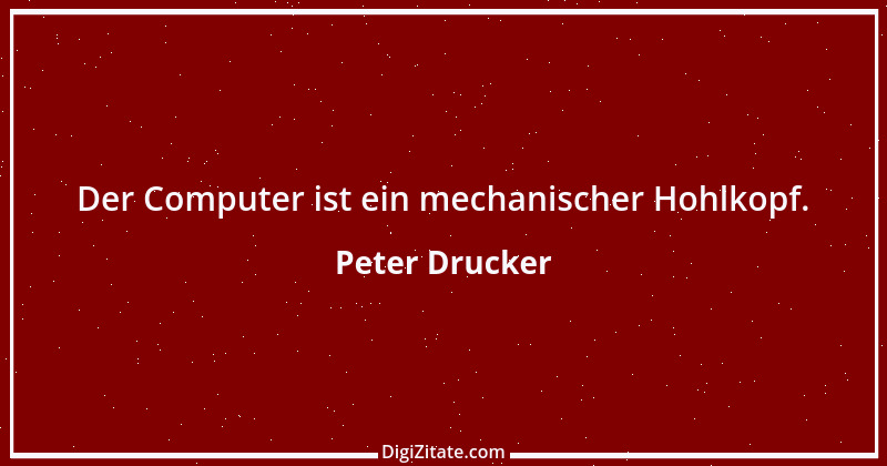 Zitat von Peter Drucker 9