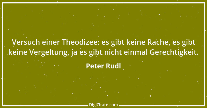 Zitat von Peter Rudl 432