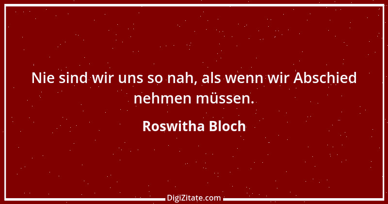 Zitat von Roswitha Bloch 69