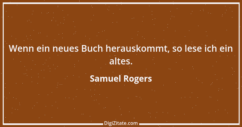 Zitat von Samuel Rogers 3