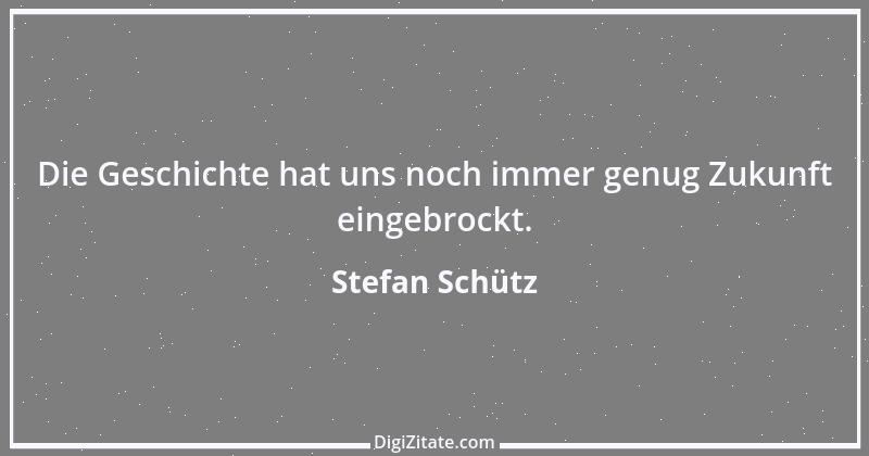 Zitat von Stefan Schütz 188