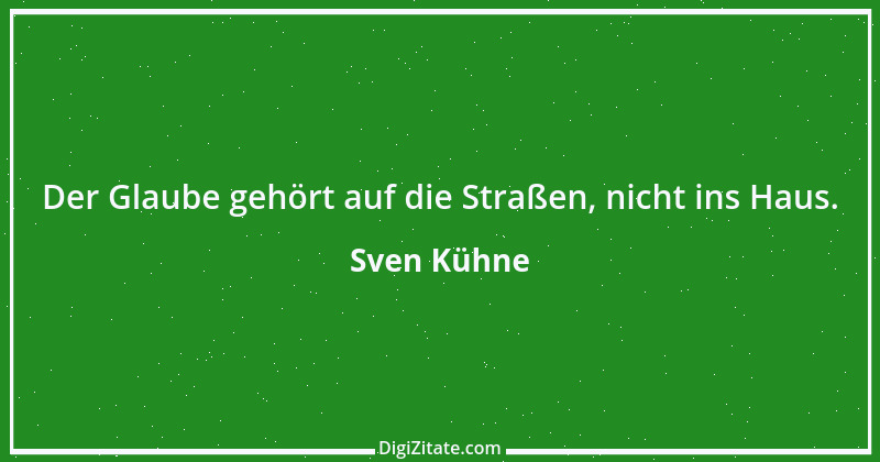 Zitat von Sven Kühne 3