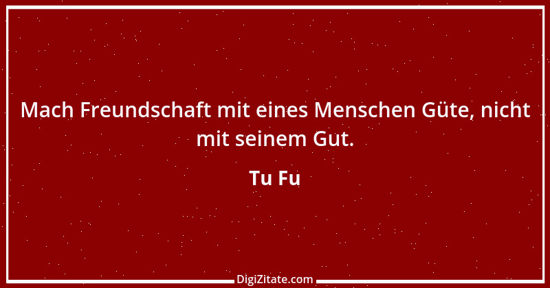 Zitat von Tu Fu 6