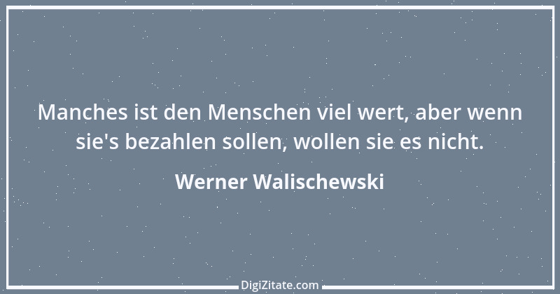 Zitat von Werner Walischewski 2