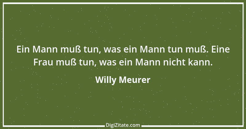 Zitat von Willy Meurer 1459