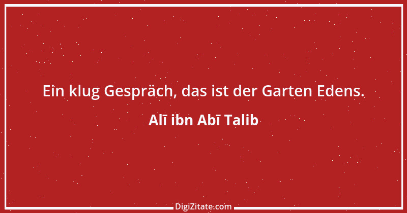 Zitat von Alī ibn Abī Talib 24