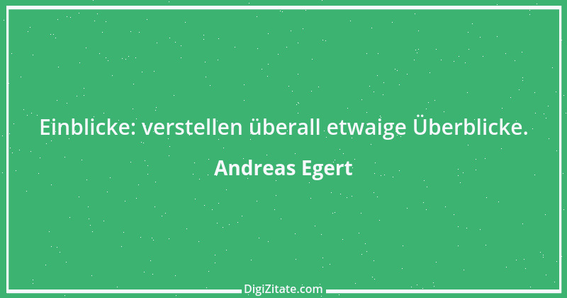 Zitat von Andreas Egert 60